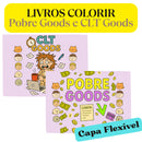 Livro para Colorir Pobre Goods ou CLT Goods  Diversão Garantida®